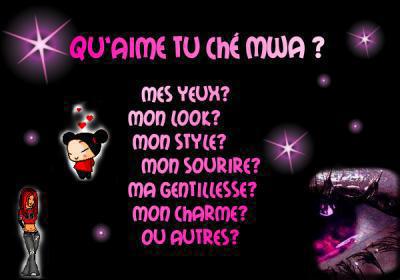 qu'aimes tu chez moi?